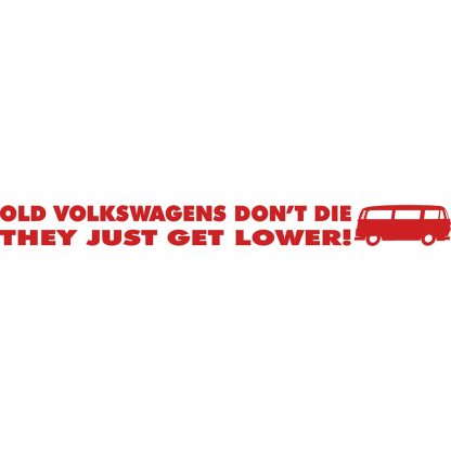 old volkswagens don't die bay sticker